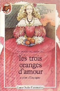 Livrenpoche : 17 contes d'Espagne (Les trois oranges d'amour) - Carmen Bravo-Villasante - Livre