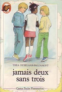 Livrenpoche : Jamais deux sans trois - Théa Dubelaar-Balzamont - Livre