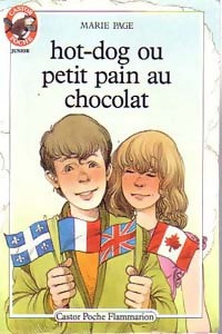 Livrenpoche : Hot-dog ou petit pain au chocolat - Marie Page - Livre