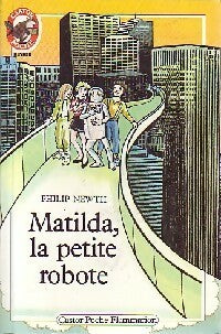Livrenpoche : Matilda, la petite robote - Philip Newth - Livre