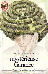 Livrenpoche : Mystérieuse Garance - Nicole Schneegans - Livre