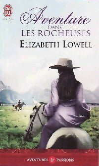 Livrenpoche : Aventure dans les Rocheuses - Elizabeth Lowell - Livre