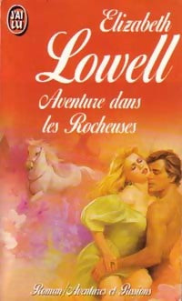Livrenpoche : Aventure dans les Rocheuses - Elizabeth Lowell - Livre