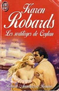 Livrenpoche : Les sortilèges de Ceylan - Karen Robards - Livre
