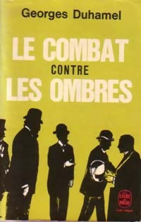 Livrenpoche : Le combat contre les ombres - Georges Duhamel - Livre