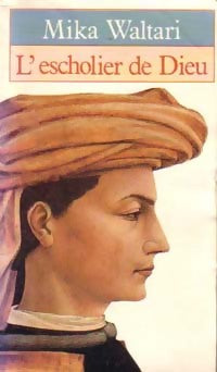 Livrenpoche : L'escholier de Dieu - Mika Waltari - Livre