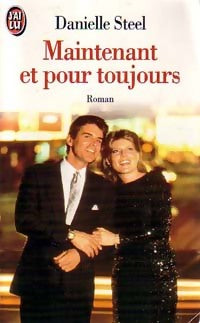 Livrenpoche : Maintenant et pour toujours - Danielle Steel - Livre