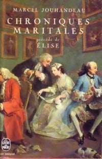 Chroniques maritales - Marcel Jouhandeau -  Le Livre de Poche - Livre