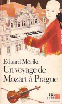 Un voyage de Mozart à Prague - Eduard Mörike -  Folio Junior - Livre