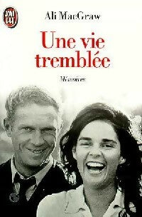 Livrenpoche : Une vie tremblée - Ali McGraw - Livre