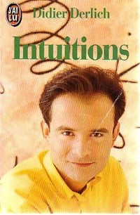 Livrenpoche : Intuitions - Didier Derlich - Livre