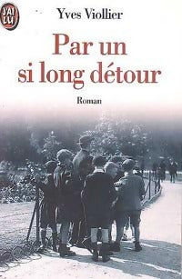 Livrenpoche : Par un si long détour - Yves Viollier - Livre