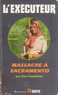 Livrenpoche : Massacre à Sacramento - Don Pendleton - Livre