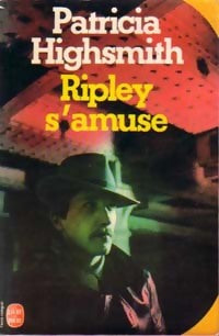 Livrenpoche : Ripley s'amuse - Patricia Highsmith - Livre