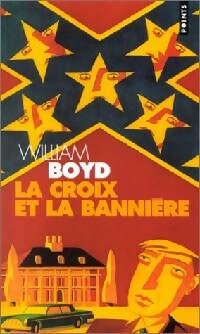 Livrenpoche : La croix et la bannière - William Boyd - Livre