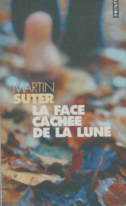 La face cachée de la lune - Martin Suter -  Points - Livre