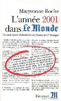 Livrenpoche : L'année 2001 dans Le Monde - Maryvonne Roche - Livre