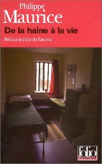 Livrenpoche : De la haine à la vie - Philippe Maurice - Livre