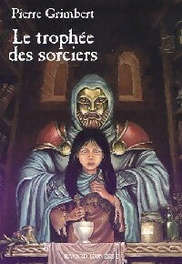 Livrenpoche : Le trophée des sorciers - Pierre Grimbert - Livre