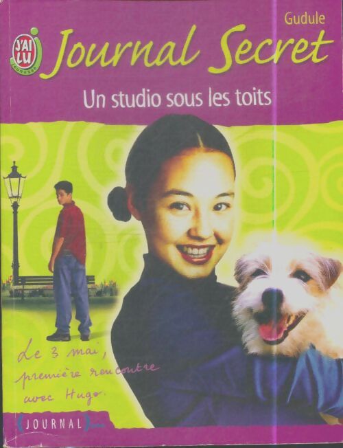 Livrenpoche : Journal secret Tome I : Un studio sous les toits - Gudule - Livre
