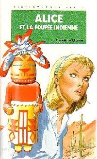 Livrenpoche : Alice et la poupée indienne - Caroline Quine - Livre