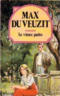Livrenpoche : Le vieux puits - Max Du Veuzit - Livre