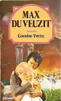 Cousine Yvette - Max Du Veuzit - Livre