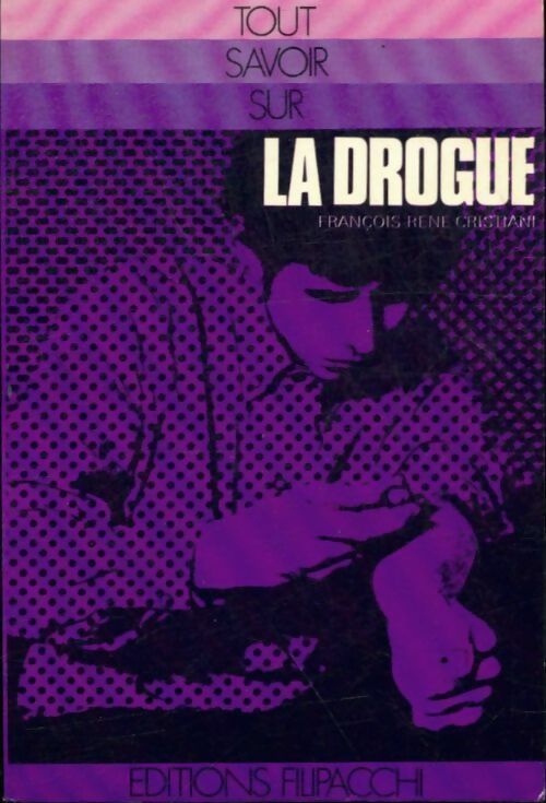 Livrenpoche : La drogue - François-René Cristiani - Livre