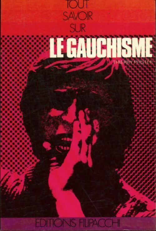 Livrenpoche : Le gauchisme - Thierry Pfister - Livre