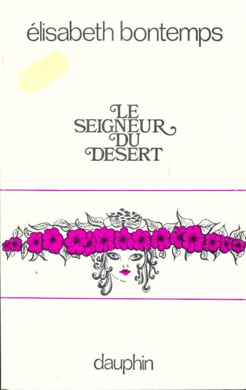 Livrenpoche : Le seigneur du désert - Elisabeth Bontemps - Livre