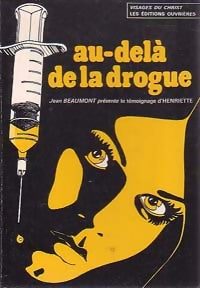Livrenpoche : Au-delà de la drogue - Henriette, Jean Beaumont - Livre