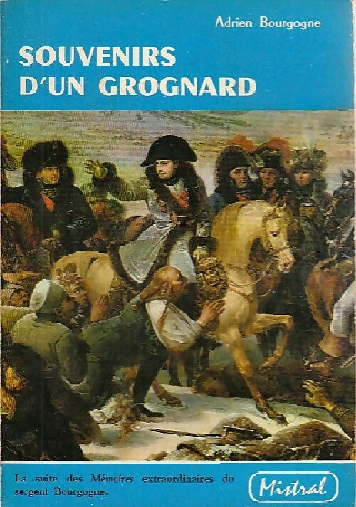 Livrenpoche : Souvenirs d'un grognard - Adrien Bourgogne - Livre