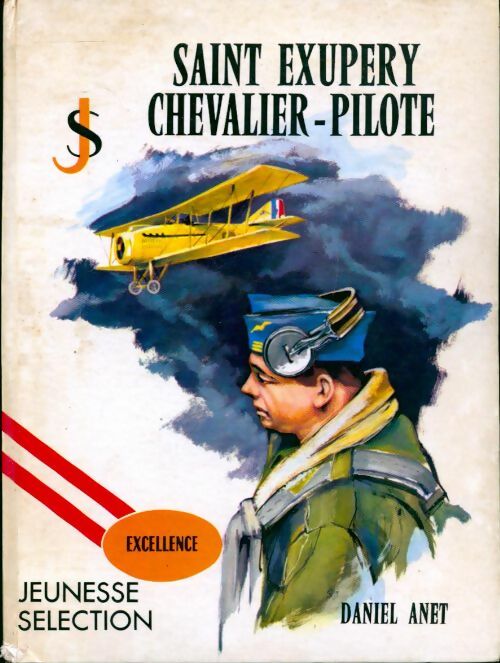 Livrenpoche : Saint-Exupéry chevalier pilote - D. Anet - Livre