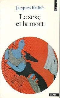 Livrenpoche : Le sexe et la mort - Jacques Ruffié - Livre