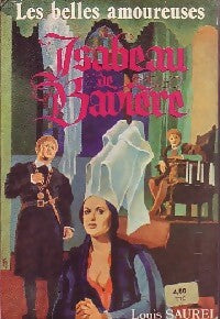Livrenpoche : Isabeau de Bavière - Louis Saurel - Livre