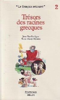 Livrenpoche : Trésors des racines grecques - Jean Bouffartigue, Anne-Marie Delrieu - Livre