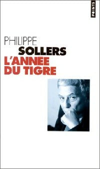 Livrenpoche : L'année du tigre - Philippe Sollers - Livre
