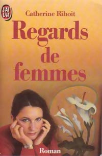 Livrenpoche : Regards de femmes - Catherine Rihoit - Livre