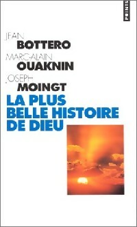 Livrenpoche : La plus belle histoire de Dieu - Marc-Alain Ouaknin, Joseph Moingt - Livre