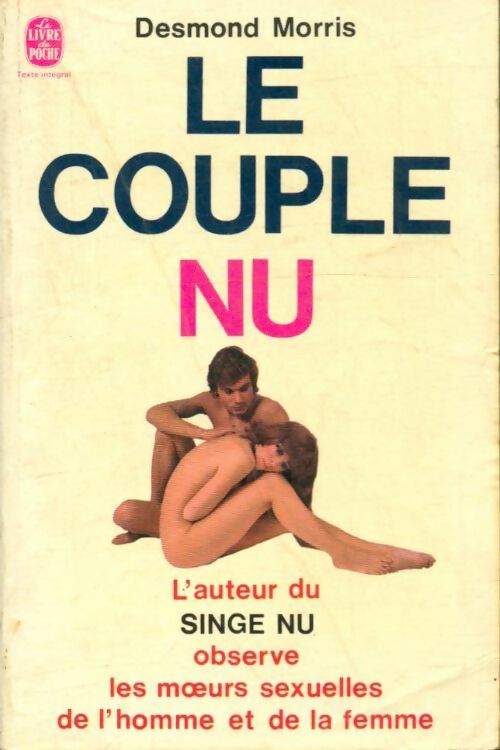 Livrenpoche : Le couple nu - Desmond Morris - Livre