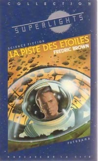 La piste des étoiles - Fredric Brown -  Superlights - Livre