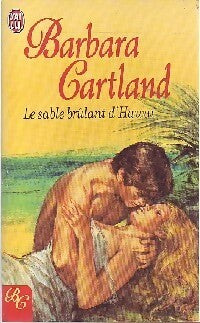 Le sable brûlant d'Hawaï - Barbara Cartland - Livre
