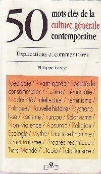Livrenpoche : 50 mots clés de la culture générale - Philippe Forest - Livre
