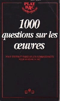 Livrenpoche : 1000 questions sur les oeuvres - Bac Play - Livre
