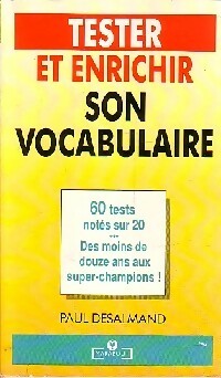 Livrenpoche : Tester et enrichir son vocabulaire - Paul Desalmand - Livre