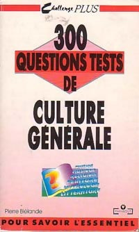 Livrenpoche : 300 questions tests de culture générale - Pierre Biélande - Livre
