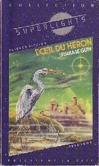 Livrenpoche : L'oeil du héron - Ursula Kroeber Le Guin - Livre