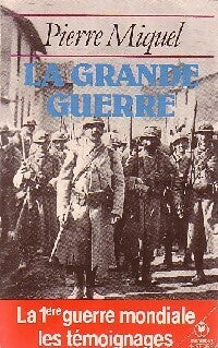 La Grande Guerre - Pierre Miquel -  Université - Livre