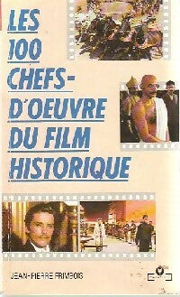 Les 100 chefs-d'oeuvres du film historique - Jean-Pierre Frimbois - Livre