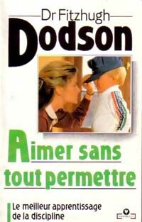 Livrenpoche : Aimer sans tout permettre - Fitzhugh Dodson - Livre